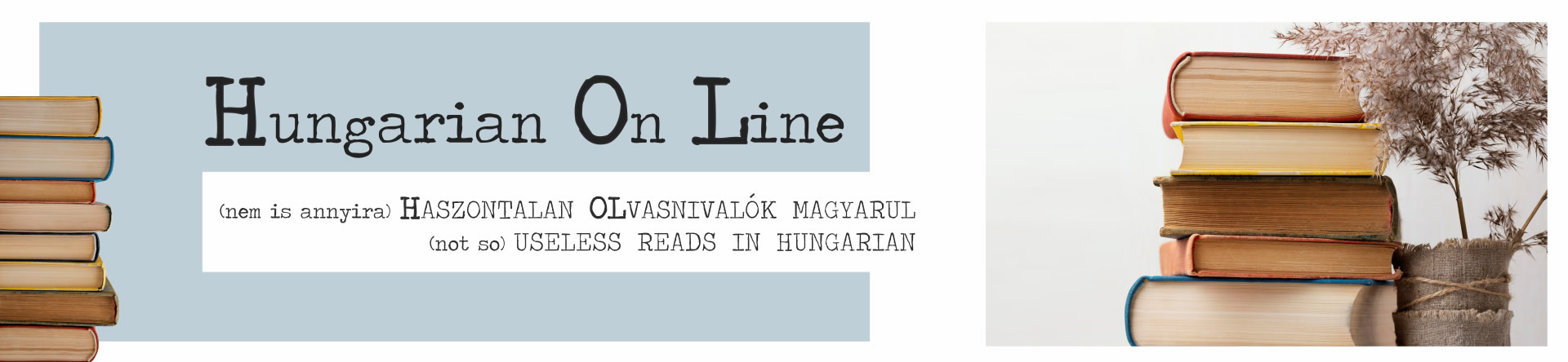 (nem is annyira) Haszontalan olvasnivalk magyarul